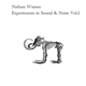 Nathan Watson - Experiments In Sound & Noise Vol.1